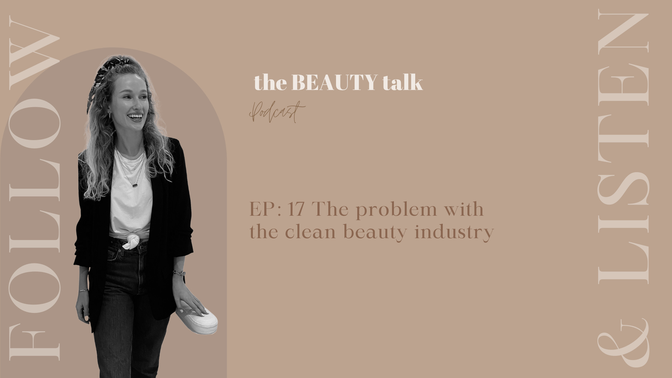 EP: 17 The problem with the clean beauty industry EP: 17 The problem with the clean beauty industry